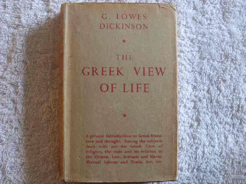 The Greek view of Life - G. Lowes Dickinson