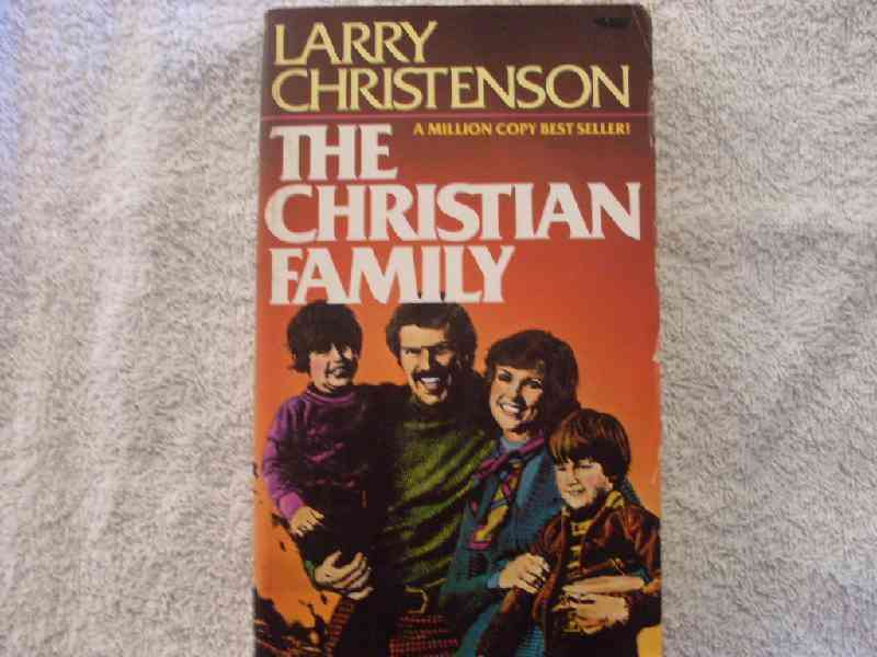 The Christian Family - Larry Christenson