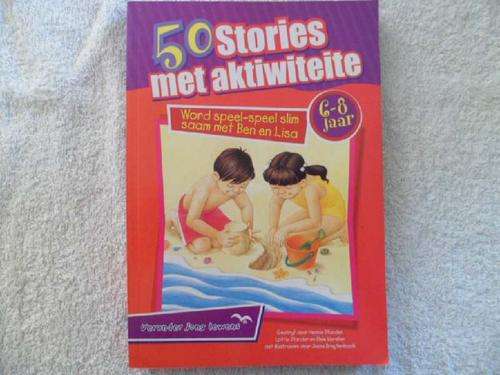 50 Stories met Aktieweteite 6 - 8 jaar - Hennie Stander, Lottie Stander & Elsie Vorster