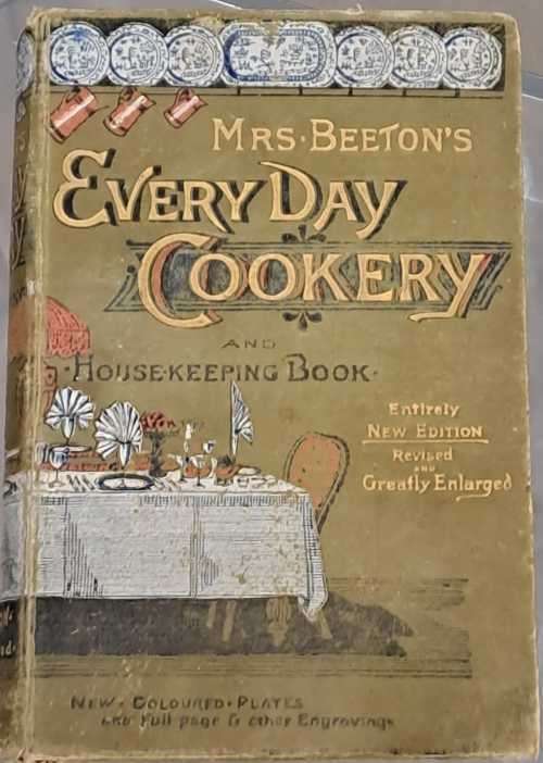Mrs Beetons Everyday Cooking and Housekeeping book. 1890