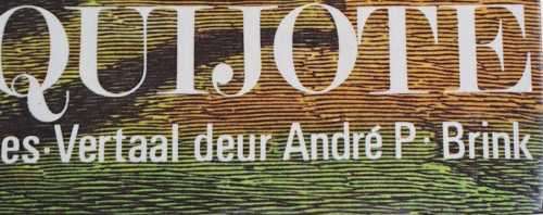 Don Quijote - Andre P Brink !!!