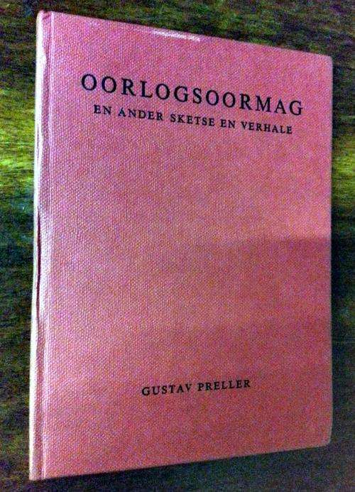 Oorlogsoormag - Gustav Preller