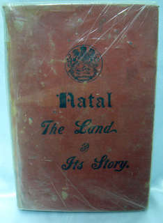 ***119 Years Old*** - Natal, The Land and it's Story by Robert Russell (1st Ed 1891) Low Start!!!