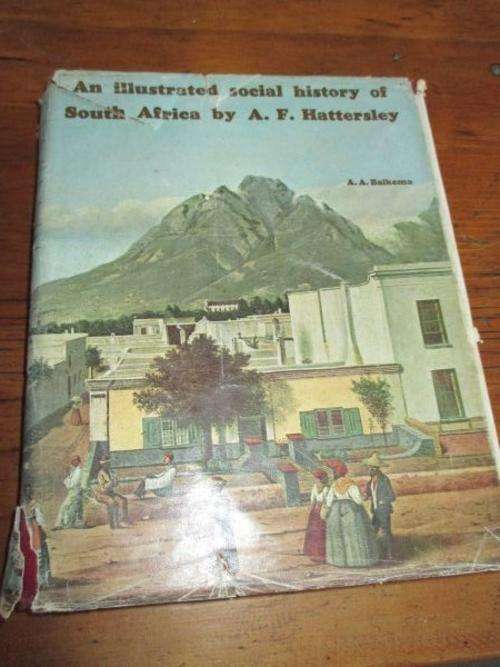 AN ILLUSTRATED SOCIAL HISTORY OF SOUTH AFRICA - AF Hattersley