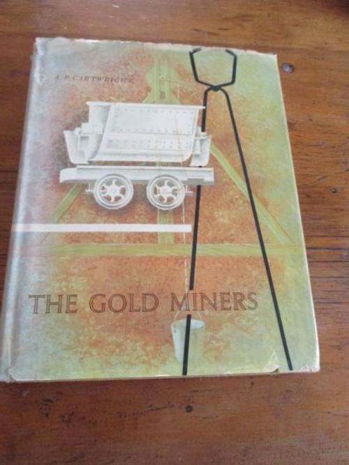 THE GOLD MINERS - AP Cartwright