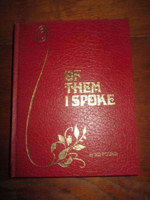 OF THEM I SPOKE - Sid Fourie *SIGNED BY AUTHOR - Jansenville history