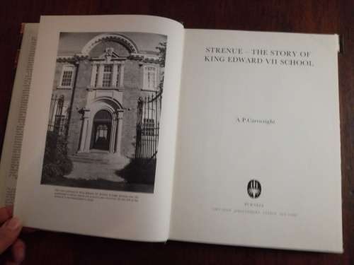 STRENUE: THE STORY OF KING EDWARD SCHOOL - AP Cartwright