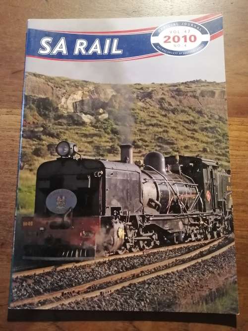 SA RAIL OFFICIAL JOURNAL Volume 47 No. 4 2010