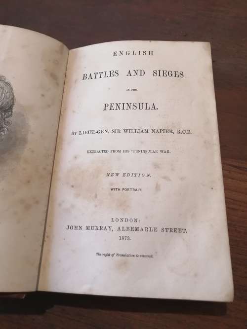 ENGLISH BATTLES AND SIEGES IN THE PENINSULA - Lieut-Gen, Sir William Napier, K.C.B.