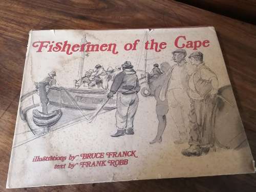 FISHERMEN OF THE CAPE - Frank Robb and Bruce Franck