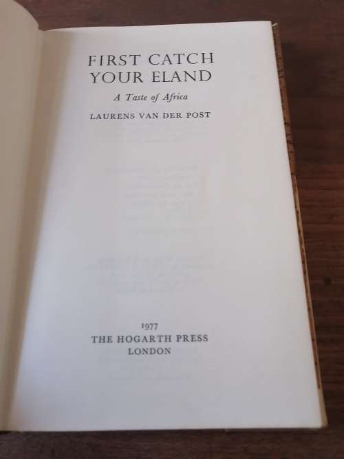 FIRST CATCH YOUR ELAND -  Laurens Van Der Post *first edition