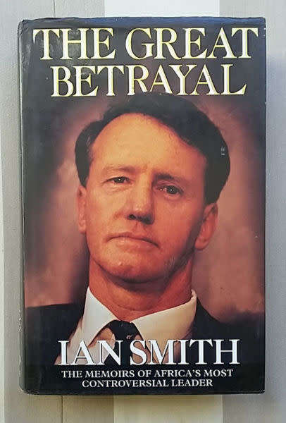 *Signed* The Great Betrayal by Ian Smith