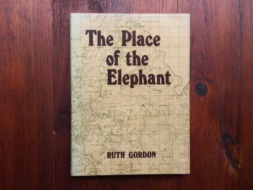 The Place of the Elephant - A History of Pietermaritzburg by Ruth Gordon (NATAL - ARCHITECTURE)