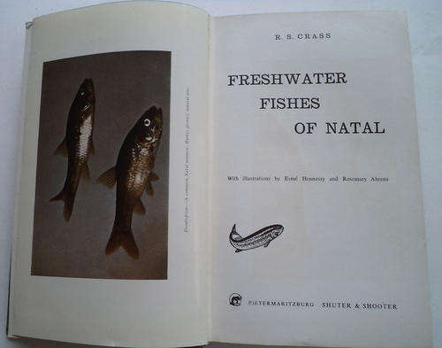 FRESHWATER FISHES OF NATAL BY C.S. CRASS (FREE POSTAGE)(FLY FISHING)(NATURAL SCIENCE)