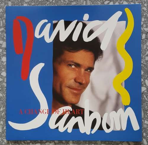 DAVID SANBORN - A CHANGE OF HEART  Vinyl, LP, Album, Stereo Country: Europe Released: 1987