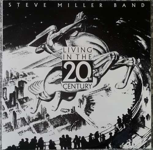 STEVE MILLER BAND - LIVING IN THE 20th CENTURY Vinyl, LP, Album Country: South Africa Released: 1986