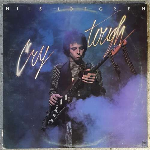 NILS LOFGREN - CRY TOUGH Vinyl, LP, Album, Stereo Country: UK Released: 1976