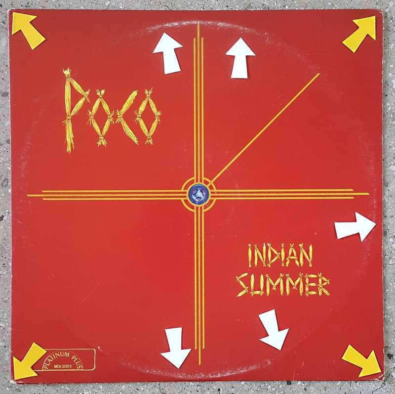 POCO - INDIAN SUMMER  Vinyl, LP, Album, Stereo Country: US Released: 1977