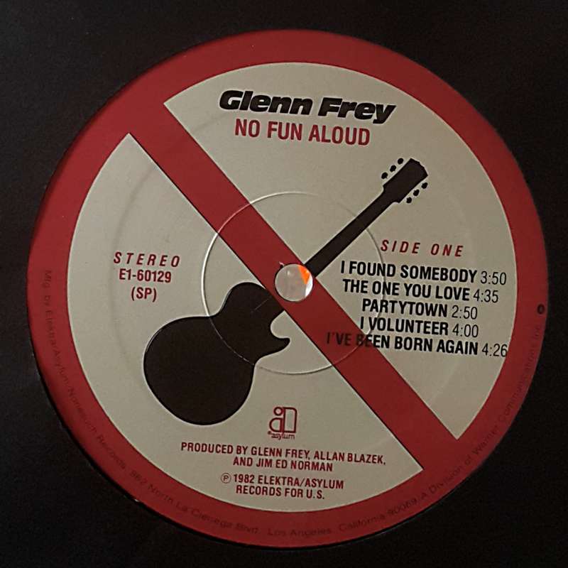 GLENN FREY - NO FUN ALOUD Vinyl, LP, Album, Stereo Country: US Released: 1982