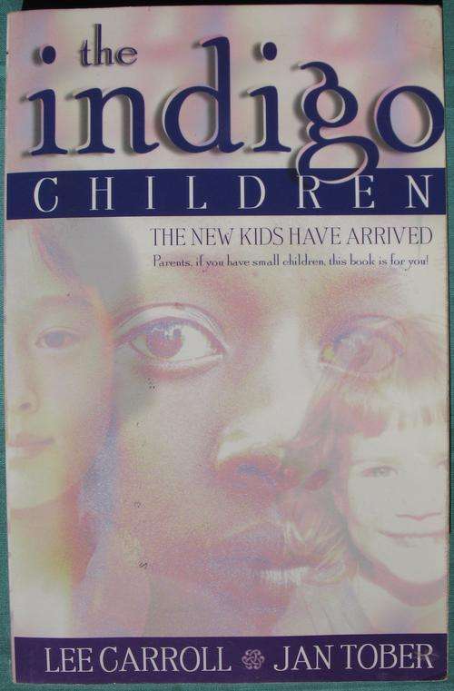INDIGO CHILDREN - LEE CARROLL & JAN TOBER