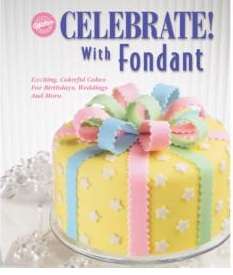Wilton Celebrate with fondant Book