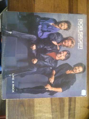 Bob Seger and the silver bullet band