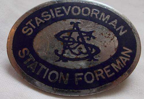 ORIGINAL SOUTH AFRICAN RAILWAYS METAL BADGE - STATION FOREMAN - ***R1 START*** NO RESERVE!!!
