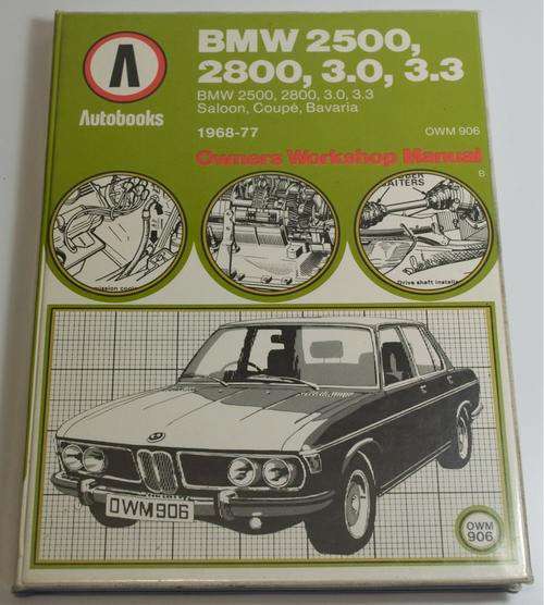 AUTOBOOKS Owner's workshop manual - BMW 2500, 2800, 3.0, 3.3 1968/77