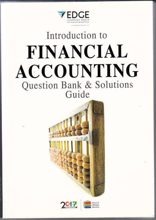 Introduction to Financial Accounting 2017 ( Questions and solutions 512 pages)