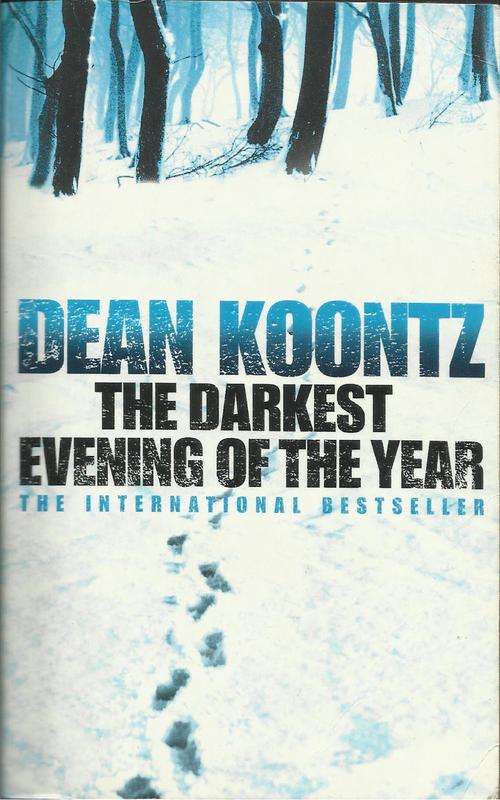 The Darkest Evening of the year - Dean Koontz