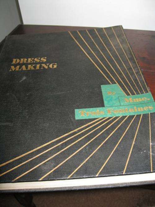 Vintage Dress Making Book By MMe Trois Fontaines