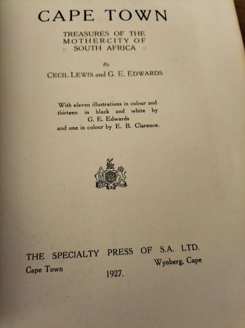 Cape Town Treasures Of The Mother City of South Africa by Cecil Lewis & GE Edwards c 1927