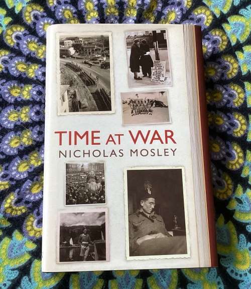 Time at War by Nicholas Mosley