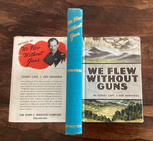 We Flew Without Guns by Flight Capt. J Gen. Genoese.