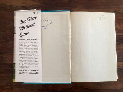 We Flew Without Guns by Flight Capt. J Gen. Genoese.