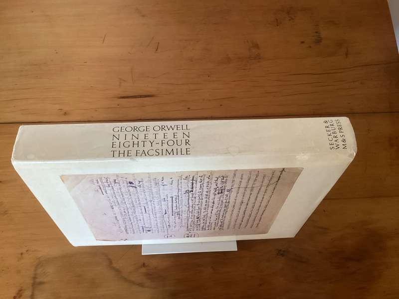 George Orwell. Nineteen Eighty-Four, The Facsimilie of the Extant Manuscript., Peter Davison (ed.)