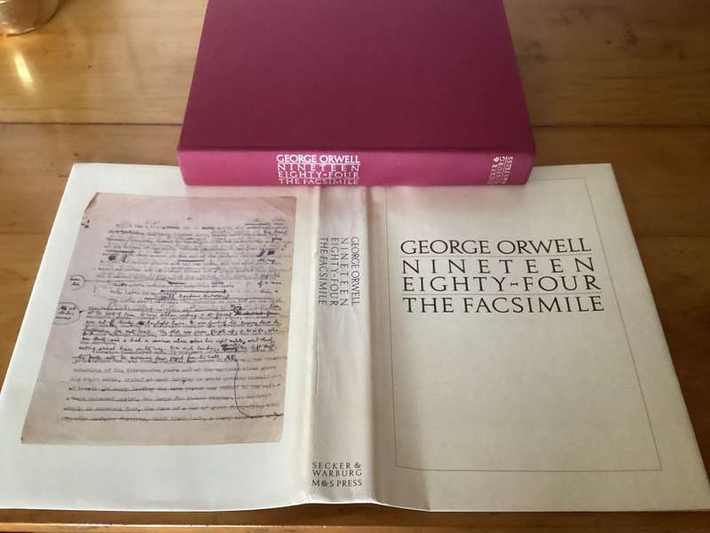 George Orwell. Nineteen Eighty-Four, The Facsimilie of the Extant Manuscript., Peter Davison (ed.)