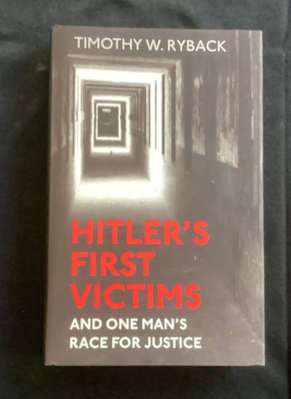 Hitlers First Victims, hardcover by Timothy Ryback. V good condition.