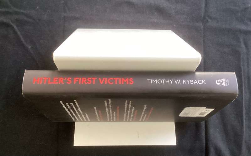 Hitlers First Victims, hardcover by Timothy Ryback. V good condition.