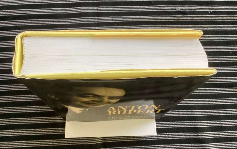 ANTON RUPERT a biography by Ebbe Dommisse. Hardcover, 1st Edition 2nd Impression.