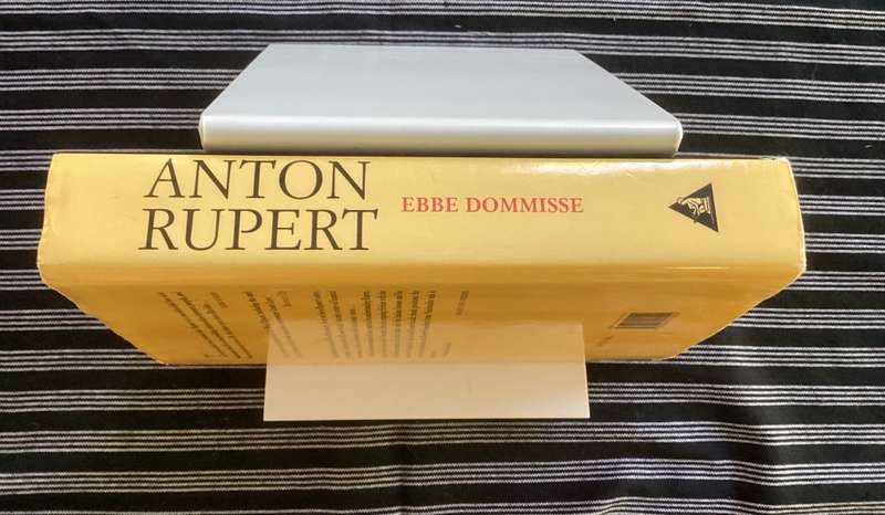 ANTON RUPERT a biography by Ebbe Dommisse. Hardcover, 1st Edition 2nd Impression.