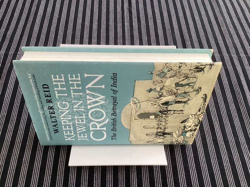 KEEPING THE JEWEL IN THE CROWN. Hardcover, fine copy.
