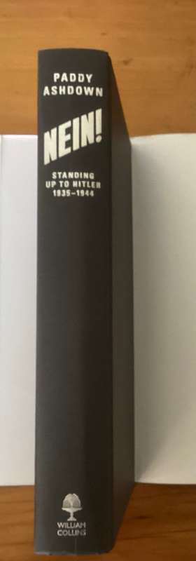 NEIN ! (Standing up to Hitler). A fine 1st edition, by Paddy Ashdown.