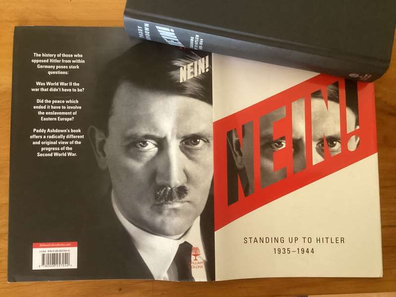 NEIN ! (Standing up to Hitler). A fine 1st edition, by Paddy Ashdown.