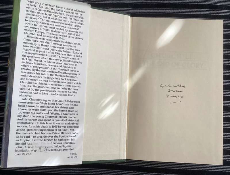 CHURCHILL, The End of Glory. A political biography by John Charmley.