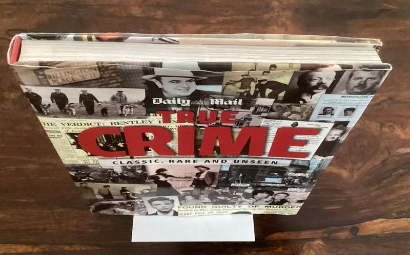TRUE CRIME, Classic, Rare & Unseen. Tim Hill and The Daily Mail.