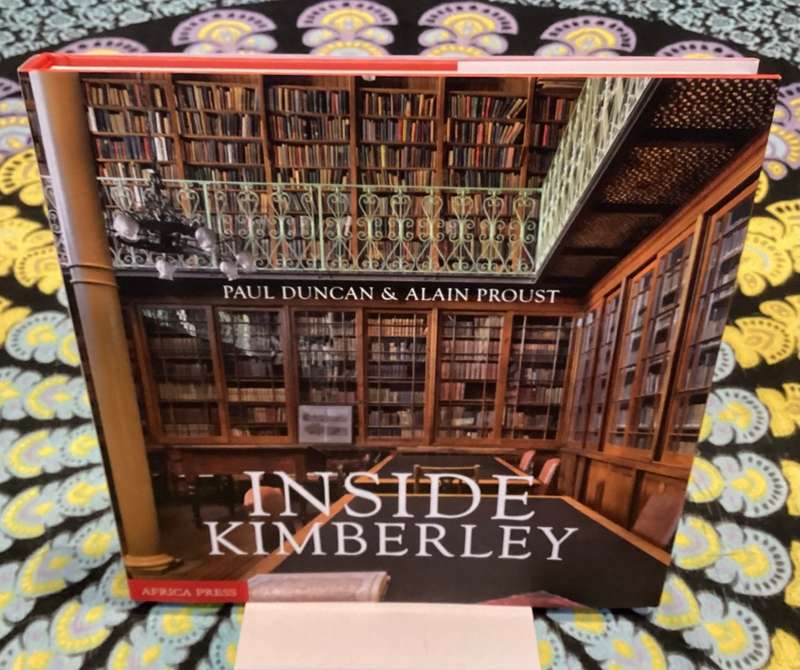 Inside Kimberley, by Paul Duncan & Alain Proust. Hardcover, New Condition.