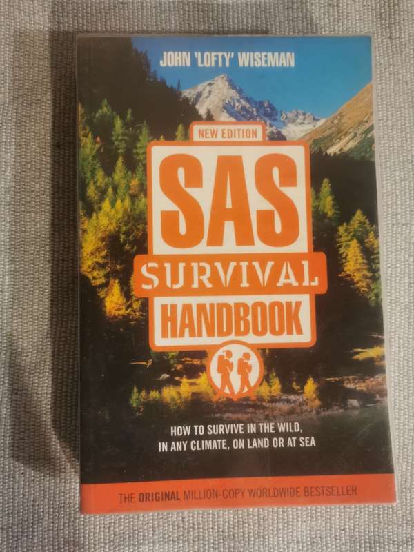 SAS Survival Handbook: The Ultimate Guide to Surviving Anywhere