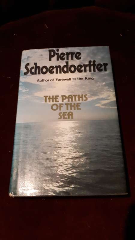 The paths of the sea - Schoendoerffer, Pierre