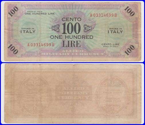 ITALY - 1943A - 100 LIRE - SER#: A033..B